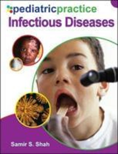 Pediatric Practice Infectious Diseases, Samir Shah - Gebonden - 9780071489249