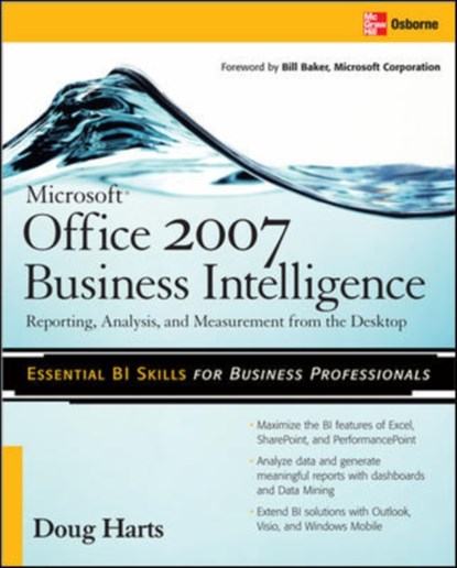 Microsoft  (R)  Office 2007 Business Intelligence, Doug Harts - Paperback - 9780071494243