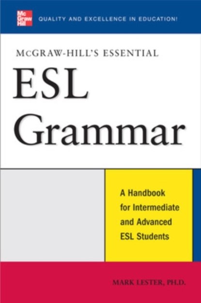 McGraw-Hill's Essential ESL Grammar, Mark Lester - Paperback - 9780071496421
