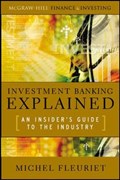Investment Banking Explained: An Insider's Guide to the Industry | Michel Fleuriet | 