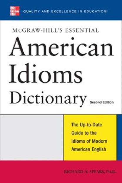 McGraw-Hill's Essential American Idioms, SPEARS,  Richard - Paperback - 9780071497848