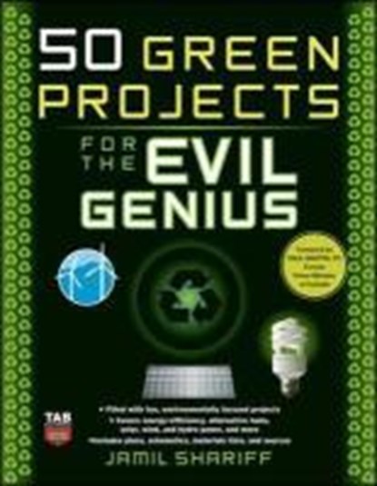50 Green Projects for the Evil Genius, SHARIFF,  Jamil - Paperback - 9780071549592