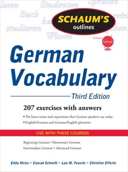 Schaum's Outline of German Vocabulary, 3ed, Edda Weiss ; Conrad Schmitt ; Lois Feuerle ; Christine Effertz - Paperback - 9780071615471