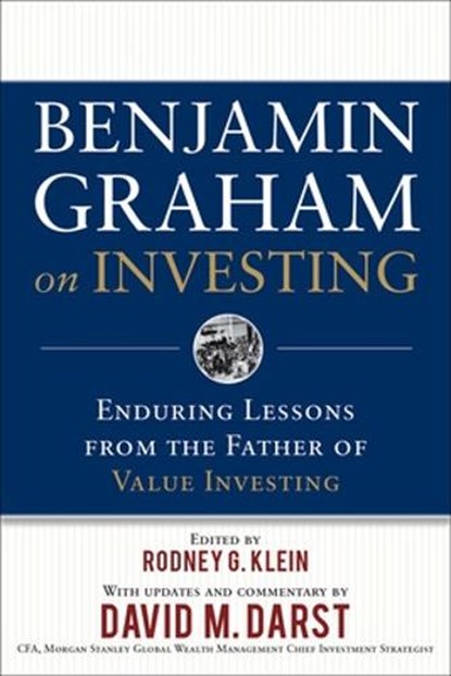 Benjamin Graham on Investing: Enduring Lessons from the Father of Value Investing, Benjamin Graham ; Rodney Klein - Gebonden - 9780071621427