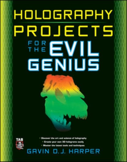 Holography Projects for the Evil Genius, GAVIN,  BSc (Hons) MSc Harper - Paperback - 9780071624008