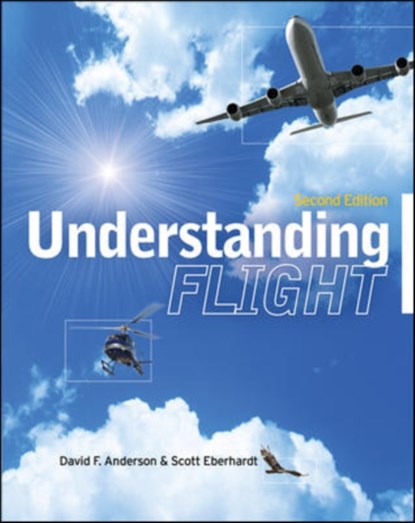 Understanding Flight, Second Edition, David Anderson ; Scott Eberhardt - Paperback - 9780071626965