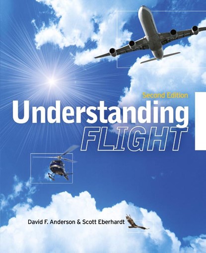 Understanding Flight, Second Edition, David Anderson ; Scott Eberhardt - Paperback - 9780071626965