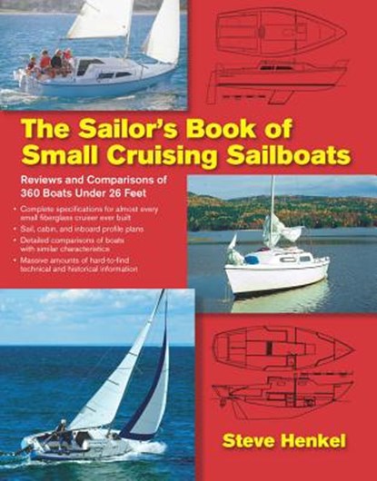 The Sailor's Book of Small Cruising Sailboats, Steve Henkel - Paperback - 9780071636520