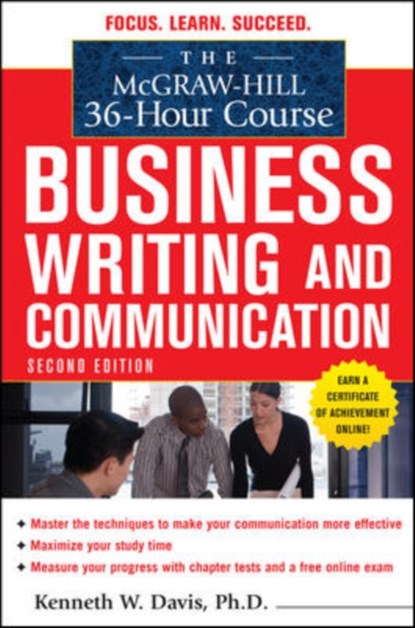 The McGraw-Hill 36-Hour Course in Business Writing and Communication, Second Edition, Kenneth Davis - Paperback - 9780071738262
