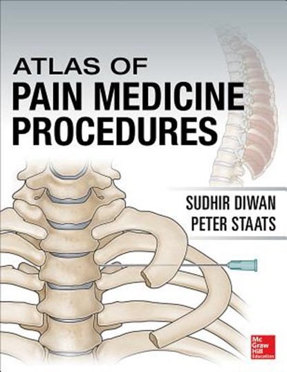 Atlas of Pain Medicine Procedures, Sudhir Diwan ; Peter Staats - Gebonden - 9780071738767