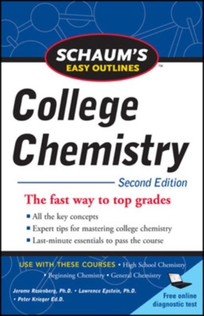 Schaum's Easy Outlines of College Chemistry, Second Edition, Jerome Rosenberg ; Lawrence Epstein ; Peter Krieger - Paperback - 9780071745871