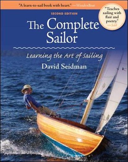 The Complete Sailor: Learning the Art of Sailing, David Seidman - Paperback - 9780071749572