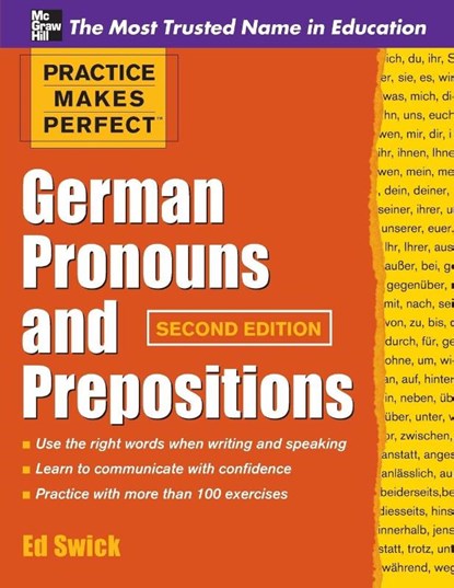 Practice Makes Perfect German Pronouns and Prepositions, Second Edition, Ed Swick - Paperback - 9780071753838