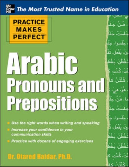 Practice Makes Perfect Arabic Pronouns and Prepositions, Otared Haidar - Paperback - 9780071759731