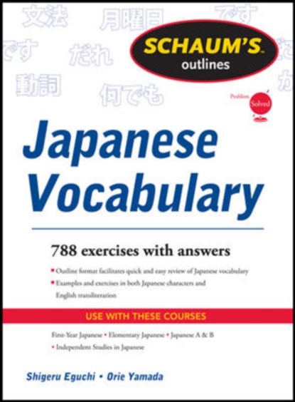 Schaum's Outline of Japanese Vocabulary, Shiqeru Eguchi ; Orie Yamada - Paperback - 9780071763295