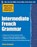 Practice Makes Perfect: Intermediate French Grammar, Eliane Kurbegov - Paperback - 9780071775380