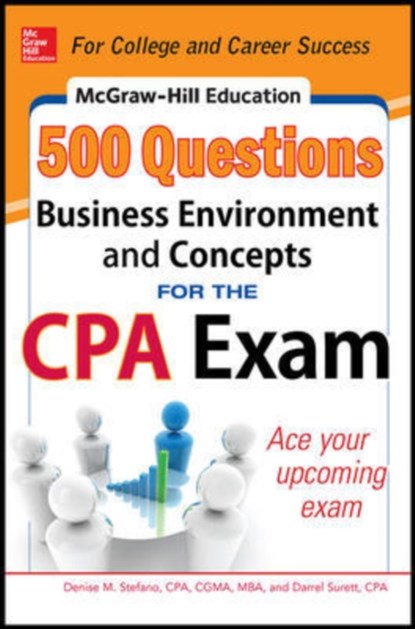 McGraw-Hill Education 500 Business Environment and Concepts Questions for the CPA Exam, Denise Stefano ; Darrel Surett - Paperback - 9780071789844