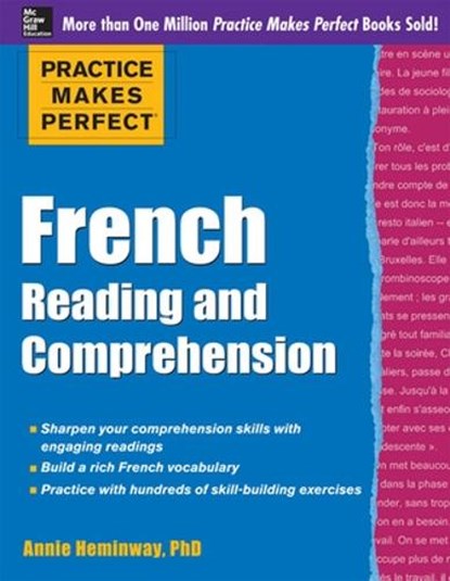 Practice Makes Perfect French Reading and Comprehension, Annie Heminway - Paperback - 9780071798907