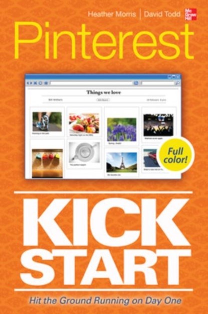 Pinterest Kickstart, Heather Morris ; David Todd - Paperback - 9780071805599