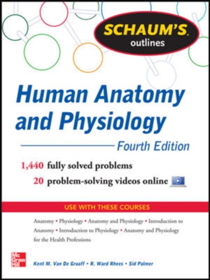 Schaum's Outline of Human Anatomy and Physiology, Kent Van de Graaff ; R. Rhees ; Sidney Palmer - Paperback - 9780071810791