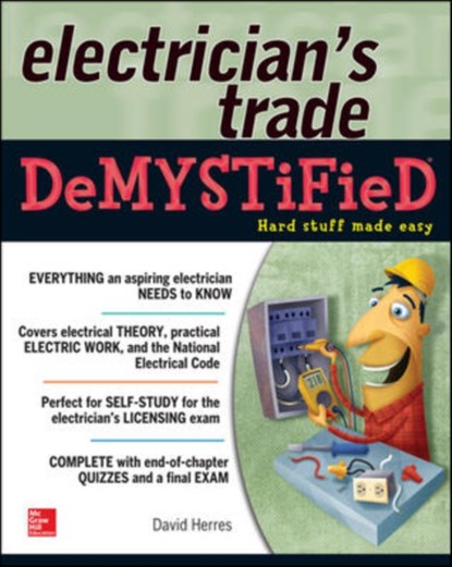The Electrician's Trade Demystified, David Herres - Paperback - 9780071818872