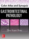 Color Atlas and Synopsis: Gastrointestinal Pathology | Shu-Yuan Xiao | 
