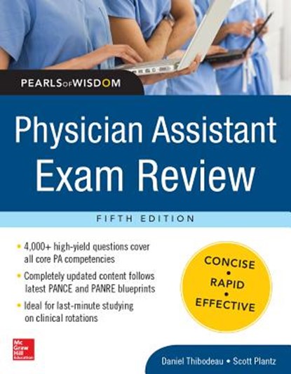 Physician Assistant Exam Review, Pearls of Wisdom, Daniel Thibodeau ; Scott Plantz - Paperback - 9780071821360