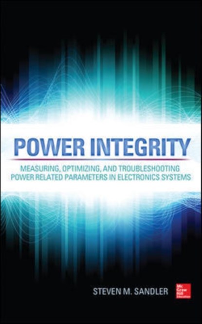 Power Integrity, Steven Sandler - Gebonden - 9780071830997