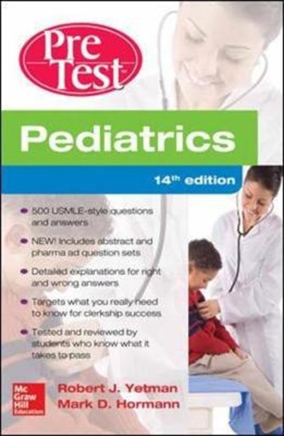 Pediatrics PreTest Self-Assessment And Review, Robert J. Yetman ; Mark D. Hormann - Paperback - 9780071838443