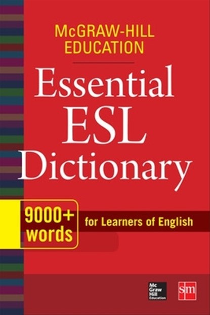 McGraw-Hill Education Essential ESL Dictionary, McGraw Hill - Paperback - 9780071840187
