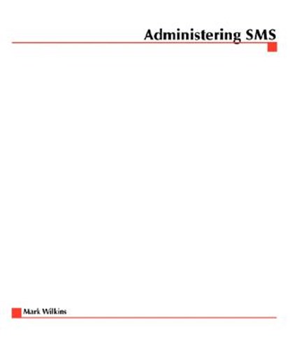 Administering SMS, Mark Wilkins - Paperback - 9780072124217