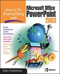 How to Do Everything with Microsoft Office PowerPoint 2003 | Ellen Finkelstein | 
