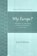 Why Europe?, GOLDSTONE,  Jack A. - Paperback - 9780072848014