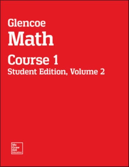 Glencoe Math, Course 1, Student Edition, Volume 2, McGraw Hill - Paperback - 9780076709304