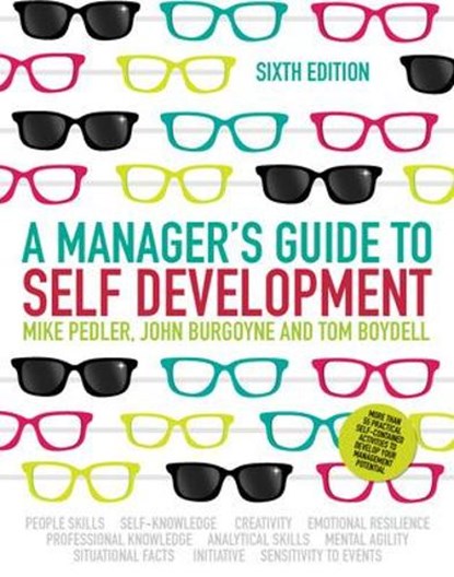 A Manager's Guide to Self-Development, Mike Pedler ; John Burgoyne ; Tom Boydell - Paperback - 9780077149888