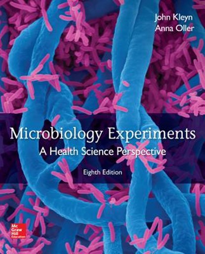 Microbiology Experiments: A Health Science Perspective, John G. Kleyn - Paperback - 9780077726676