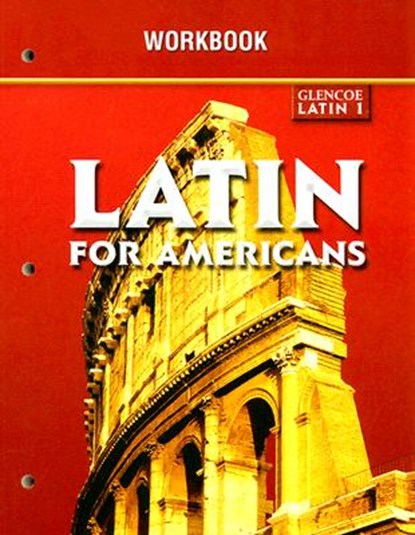 Glencoe Latin 1 Latin for Americans Workbook, McGraw Hill - Paperback - 9780078292224