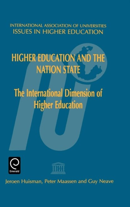 Higher Education and the Nation State, Jeroen Huisman ; G. Huisman ; P.A. Maassen ; Guy Neave - Gebonden - 9780080427904