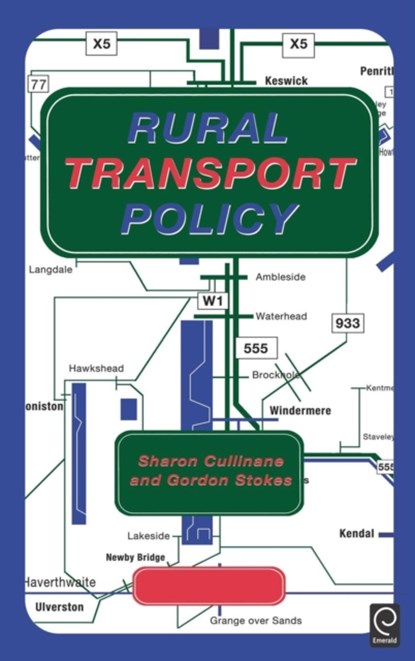 Rural Transport Policy, S. Cullinane ; G. Stokes - Gebonden - 9780080430706
