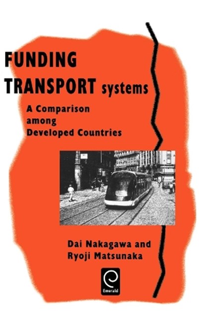 Funding Transport Systems, Dai Nakagawa ; Ryoji Matsunaka - Gebonden - 9780080430713