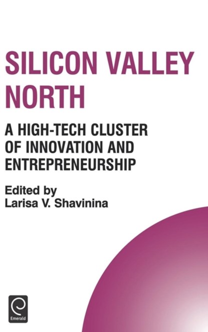 Silicon Valley North, Dr. Larisa V. Shavinina ; Howard Thomas - Gebonden - 9780080444574