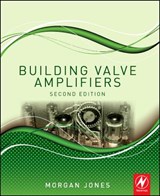 Building Valve Amplifiers - Morgan Jones - 9780080966380