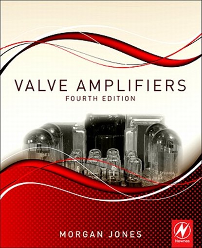 Valve Amplifiers, Morgan Jones - Paperback - 9780080966403