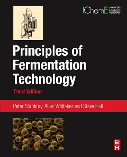 Principles of Fermentation Technology, Peter F. (MSc Stanbury ; Allan (Retired Senior Lecturer Whitaker ; Stephen J. (Senior Lecturer Hall - Paperback - 9780080999531