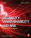 Reliability, Maintainability and Risk | Smith, David J. (independent Consultant, Technis, Tonbridge, Uk) | 