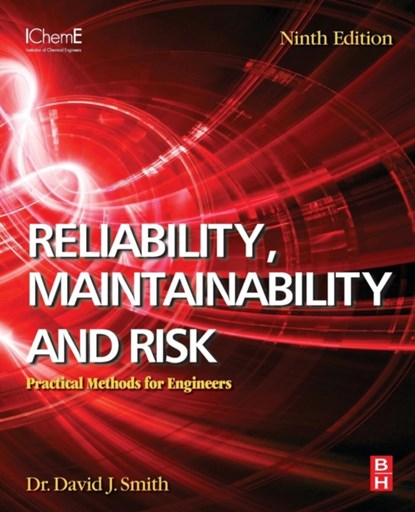 Reliability, Maintainability and Risk, DAVID J. (INDEPENDENT CONSULTANT,  Technis, Tonbridge, UK) Smith - Paperback - 9780081020104