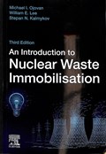 An Introduction to Nuclear Waste Immobilisation | Ojovan, Michael I. (department of Materials Science and Engineering, University of Sheffield, Uk) ; Lee, William E. (department of Materials, Imperial College London, Uk) ; Kalmykov, Stepan N. (deputy Dean of Chemistry, Lomonosov Moscow State University, | 