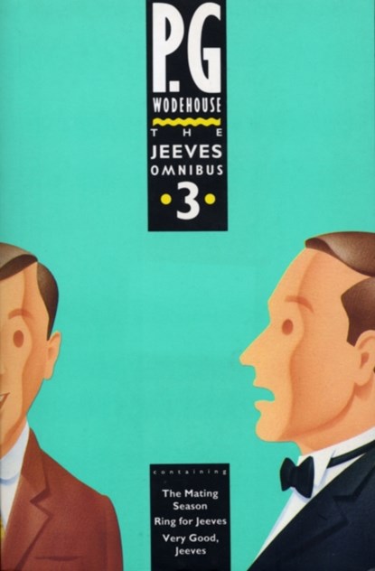 The Jeeves Omnibus - Vol 3, P.G. Wodehouse - Paperback - 9780091748333