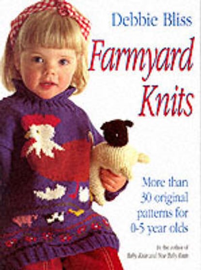 Farmyard Knits, Debbie Bliss - Paperback - 9780091779818