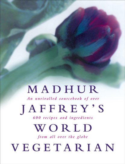 Madhur Jaffrey's World Vegetarian, Madhur Jaffrey - Gebonden - 9780091863647